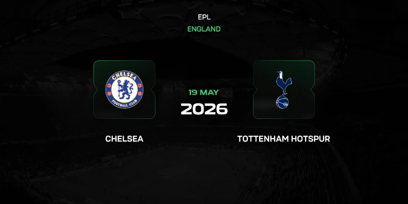 Soi Kèo Chelsea Vs Tottenham Hotspur 20h15 Ngày 19/05 Premier League