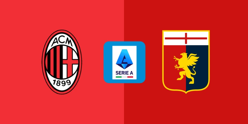 Soi Kèo Genoa Vs AC Milan 17h00 Ngày 17/05 Serie A